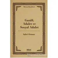 Gazali, Adalet ve Sosyal Adalet - Sabri Orman - İktisat Yayınları