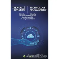 Teknoloji Yönetimi Technology Management - Akif Özyurt - Hiperlink Yayınları