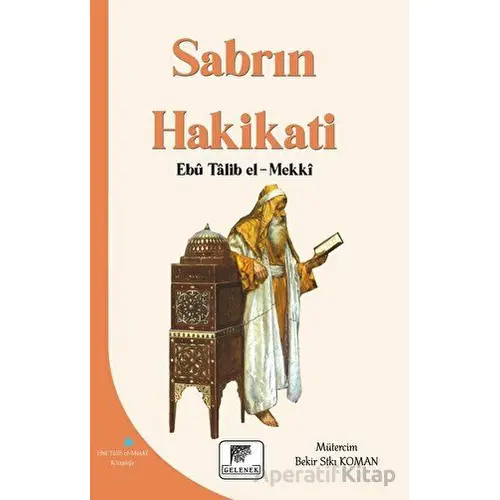 Sabrın Hakikati - Ebu Talib El-Mekki - Gelenek Yayıncılık