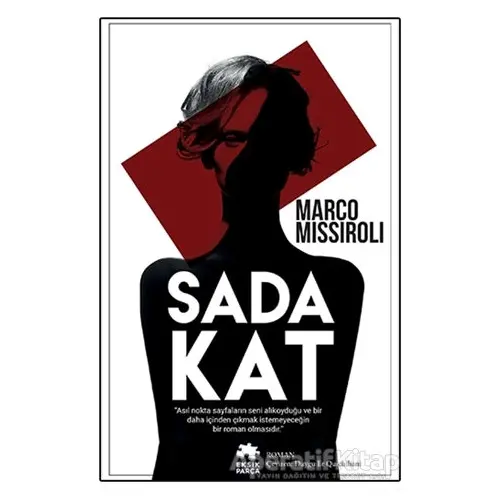 Sadakat - Marco Missiroli - Eksik Parça Yayınları