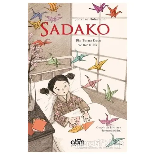 Sadako - Johanna Hohnhold - Abm Yayınevi