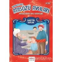 Zaman Ötesinde Atasözü Avcıları - Sadettin Kaplan - Aden Yayıncılık