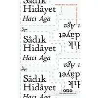 Hacı Aga - Sadık Hidayet - Yapı Kredi Yayınları