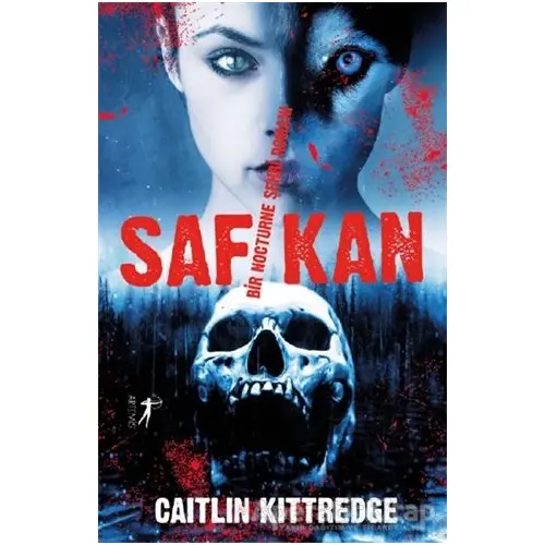 Saf Kan - Caitlin Kittredge - Artemis Yayınları