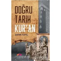 Doğru Tarih Kuran - Şafak Tunç - Motto Yayınları