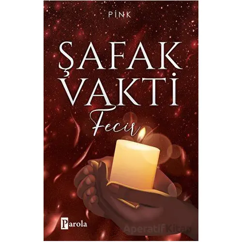 Şafak Vakti 2 - Fecir - Pink - Parola Yayınları