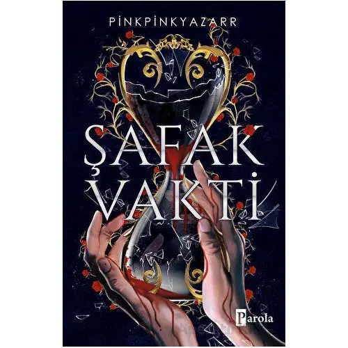 Şafak Vakti - Pinkpinkyazarr - Parola Yayınları