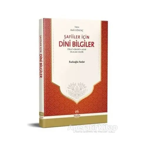 Şafiiler İçin Dini Bilgiler - Fazlıoğlu Sedat - Muallim Neşriyat