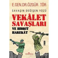 Vekalet Savaşları Ve Hibrit Harekat - Özgür Tör - Yediveren Yayınları