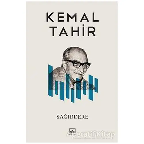 Sağırdere - Kemal Tahir - İthaki Yayınları