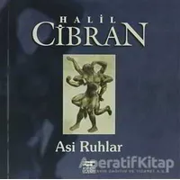 Asi Ruhlar - Halil Cibran - Anahtar Kitaplar Yayınevi