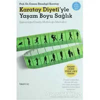 Karatay Diyeti’yle Yaşam Boyu Sağlık - Canan Efendigil Karatay - Hayykitap