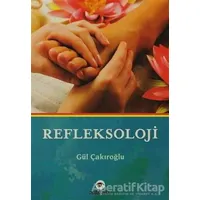 Refleksoloji - Gül Çakıroğlu - Kassandra Yayınları