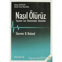 Nasıl Ölürüz - Sherwin B. Nuland - h2o Kitap