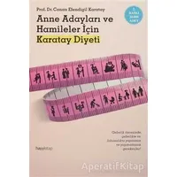 Anne Adayları ve Hamileler İçin Karatay Diyeti - Canan Efendigil Karatay - Hayykitap