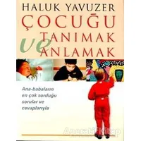 Çocuğu Tanımak ve Anlamak - Haluk Yavuzer - Remzi Kitabevi