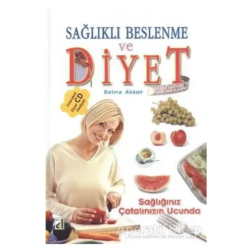 Sağlıklı Beslenme ve Diyet + CD - Belma Aksun - Damla Yayınevi