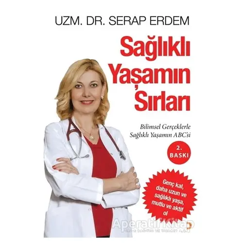 Sağlıklı Yaşamın Sırları - Serap Erdem - Cinius Yayınları