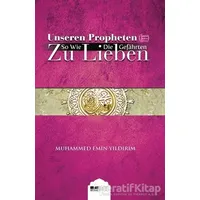 Unseren Propheten So Wie Die Gefahrten Zu Lieben - Muhammed Emin Yıldırım - Siyer Yayınları