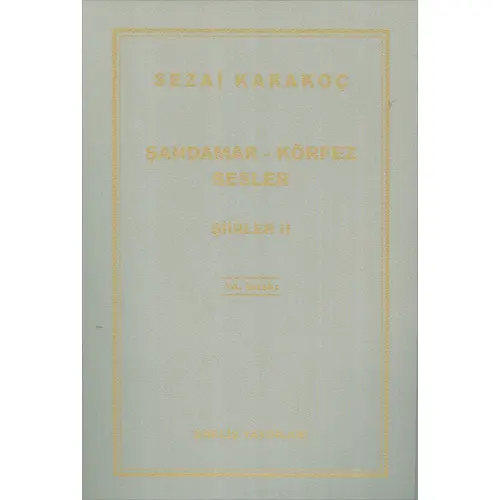 Şahdamar Körfez Sesler Şiirler-II - Sezai Karakoç - Diriliş Yayınları