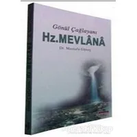 Gönül Çağlayanı - Hz. Mevlana - Mustafa Güneş - Sahhaflar Kitap Sarayı