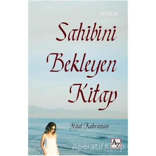 Sahibini Bekleyen Kitap - Hilal Kahraman - Az Kitap