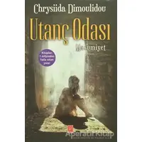 Utanç Odası 1 - Chrysiida Dimoulid - Pena Yayınları