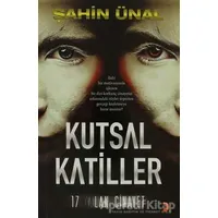 Kutsal Katiller - Şahin Ünal - Cinius Yayınları