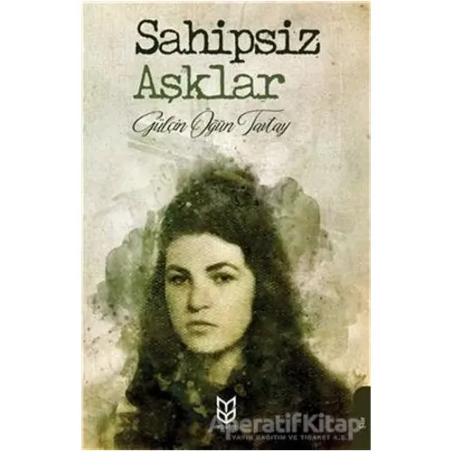 Sahipsiz Aşklar - Gülçin Öğün Tavtay - Yason Yayıncılık