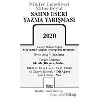 Sahne Eseri Yazma Yarışması 2020 - Şirin Gürbüz - Mitos Boyut Yayınları