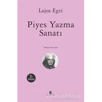 Piyes Yazma Sanatı - Lajos Egri - Agora Kitaplığı