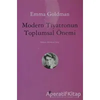 Modern Tiyatronun Toplumsal Önemi - Emma Goldman - Agora Kitaplığı