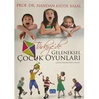 Geçmişten Günümüze Geleneksel Çocuk Oyunları - Handan Asude Başal - Nobel Akademik Yayıncılık