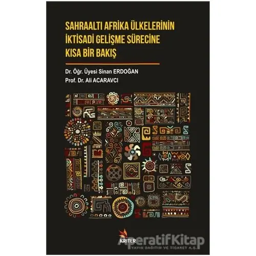 Sahraaltı Afrika Ülkelerinin İktisadi Gelişme Sürecine Kısa Bir Bakış