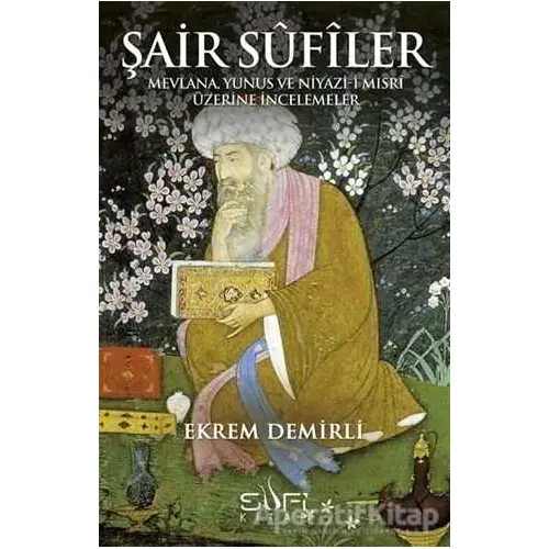 Şair Sufiler - Ekrem Demirli - Sufi Kitap