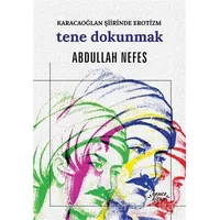 Tene Dokunmak - Abdullah Nefes - Bencekitap