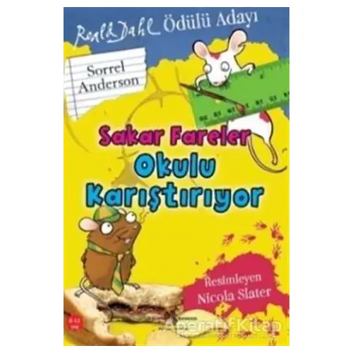 Sakar Fareler Okulu Karıştırıyor - Sorrel Anderson - İş Bankası Kültür Yayınları