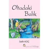 Oltadaki Balık - Salih Koç - Tunç Yayıncılık