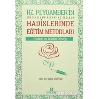 Hz. Peygamberin Hadislerinde Eğitim Metodları - Şakir Gözütok - Ensar Neşriyat