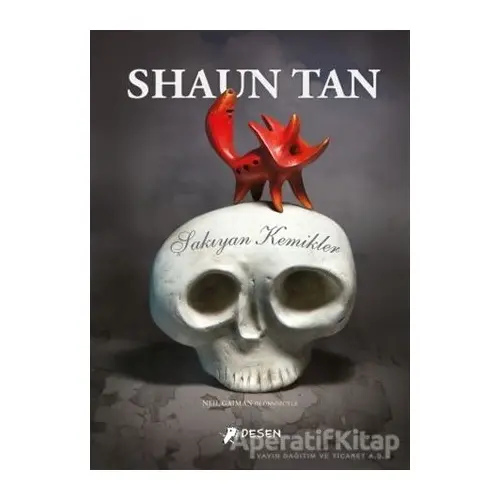 Şakıyan Kemikler - Shaun Tan - Desen Yayınları