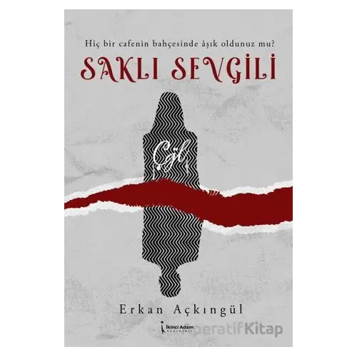 Saklı Sevgili - Erkan Açkıngül - İkinci Adam Yayınları