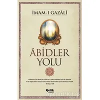 Abidler Yolu - İmam-ı Gazali - Çelik Yayınevi