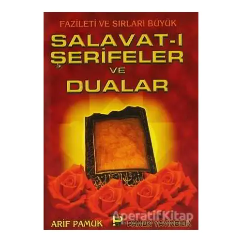 Salavat-ı Şerifeler ve Dualar (Dua-039) - Arif Pamuk - Pamuk Yayıncılık