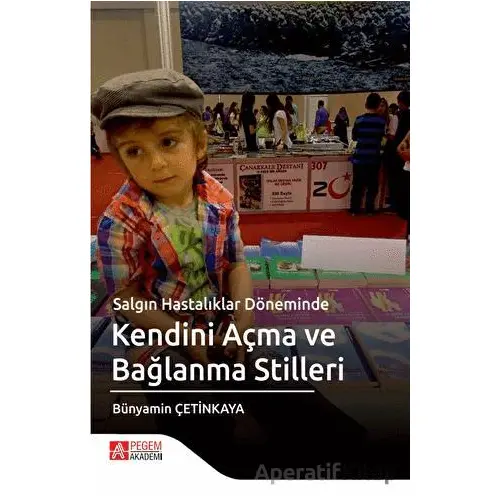 Salgın Hastalıklar Döneminde Kendini Açma ve Bağlanma Stilleri