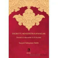 Ehlibeyt’e Meveddetin Kaynakları - Seyyid Süleyman Belhi - Revak Kitabevi