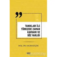 Tanıkları İle Türkçede Zaman Kavramı ve Söz Varlığı - Salim Küçük - Gece Kitaplığı