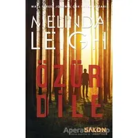 Özür Dile - Melinda Leigh - Salon Yayınları