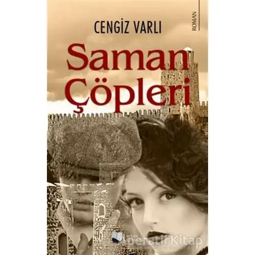 Saman Çöpleri - Cengiz Varlı - Karina Yayınevi