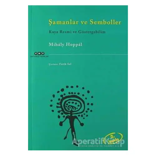 Şamanlar ve Semboller - Mihaly Hoppal - Yapı Kredi Yayınları