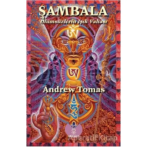 Şambala - Ölümsüzlerin Işık Vahası - Andrew Tomas - Hermes Yayınları